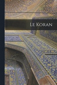 bokomslag Le Koran