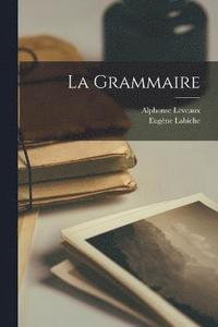 bokomslag La Grammaire