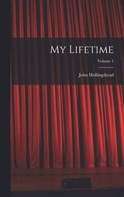 bokomslag My Lifetime; Volume 1