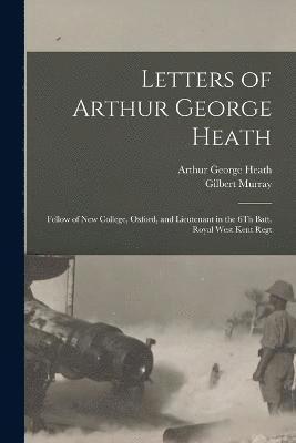 Letters of Arthur George Heath 1