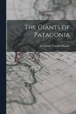 The Giants of Patagonia 1