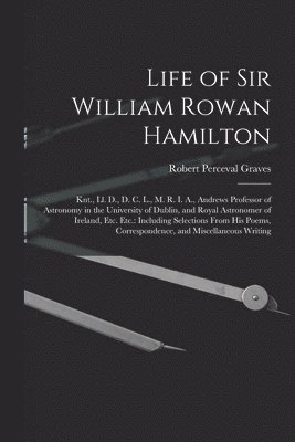 Life of Sir William Rowan Hamilton 1