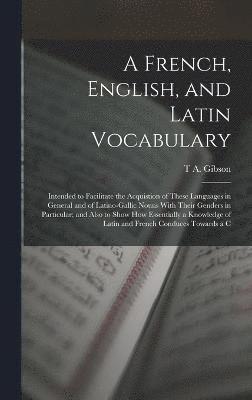 A French, English, and Latin Vocabulary 1
