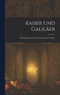 bokomslag Kaiser Und Galiler