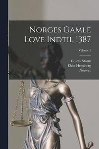 bokomslag Norges Gamle Love Indtil 1387; Volume 1