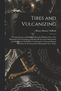 bokomslag Tires and Vulcanizing