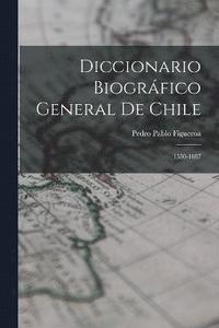 bokomslag Diccionario Biogrfico General De Chile