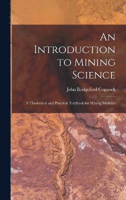 bokomslag An Introduction to Mining Science