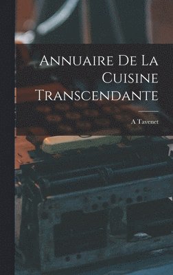 Annuaire De La Cuisine Transcendante 1