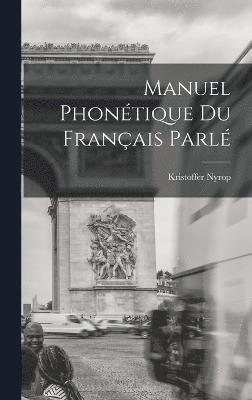 bokomslag Manuel Phonétique Du Français Parlé