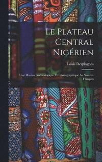 bokomslag Le Plateau Central Nigrien
