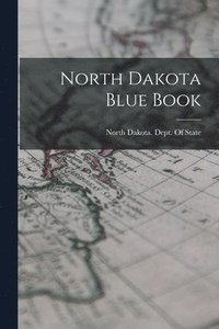 bokomslag North Dakota Blue Book