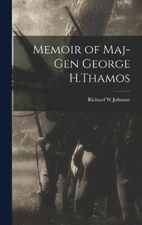 bokomslag Memoir of Maj-Gen George H.Thamos