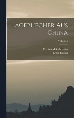 Tagebuecher Aus China; Volume 1 1