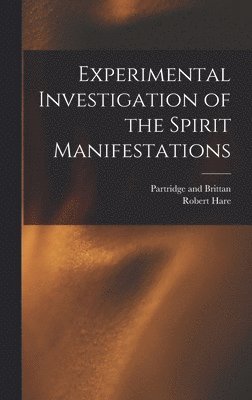 Experimental Investigation of the Spirit Manifestations 1