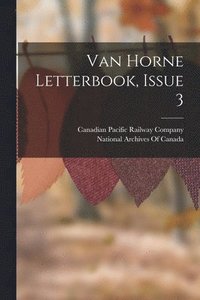 bokomslag Van Horne Letterbook, Issue 3