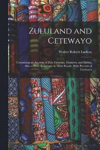 bokomslag Zululand and Cetewayo