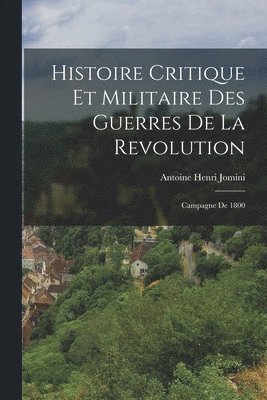 bokomslag Histoire Critique Et Militaire Des Guerres De La Revolution