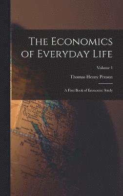 bokomslag The Economics of Everyday Life