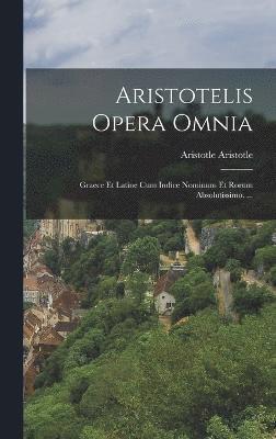 bokomslag Aristotelis Opera Omnia