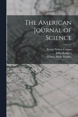 John Rodgers, Wilmot Hyde Bradley, Byron Nelson Cooper - American Journal of Science, Häftad