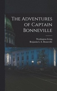 bokomslag The Adventures of Captain Bonneville