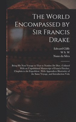 John Cooke, Francis Pretty, Francis Drake - World Encompassed by Sir Francis Drake, Inbunden