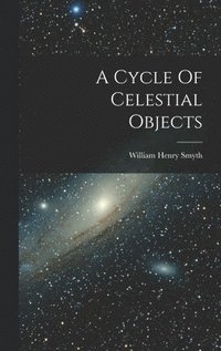 bokomslag A Cycle Of Celestial Objects