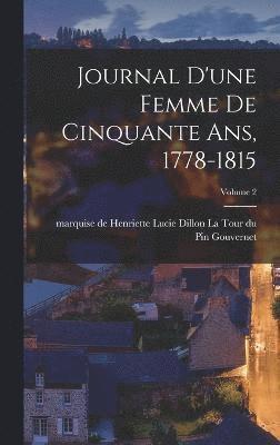 bokomslag Journal d'une femme de cinquante ans, 1778-1815; Volume 2