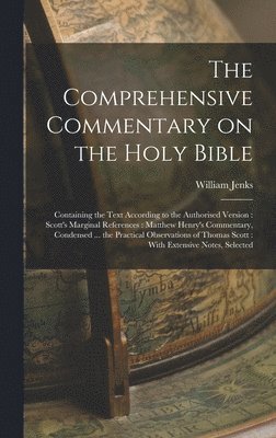 William Jenks - Comprehensive Commentary on the Holy Bible, Inbunden
