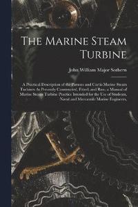 bokomslag The Marine Steam Turbine