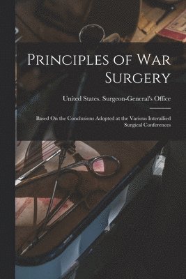 Principles of War Surgery 1