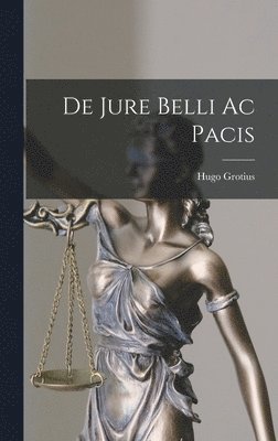 bokomslag De Jure Belli Ac Pacis