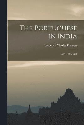 bokomslag The Portuguese in India