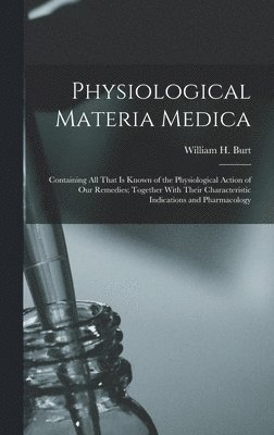 bokomslag Physiological Materia Medica