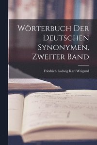 bokomslag Wrterbuch der Deutschen Synonymen, zweiter Band