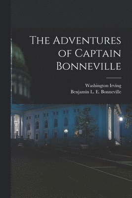 bokomslag Adventures of Captain Bonneville