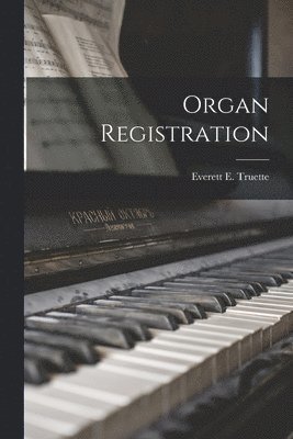 bokomslag Organ Registration