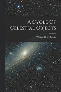 bokomslag A Cycle Of Celestial Objects