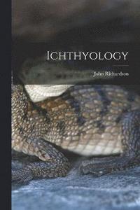 bokomslag Ichthyology