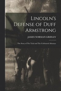 bokomslag Lincoln's Defense of Duff Armstrong