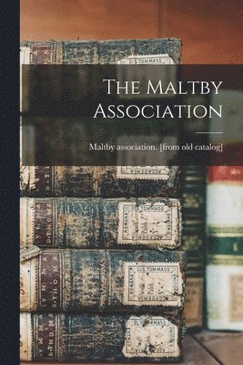 bokomslag The Maltby Association