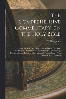 bokomslag The Comprehensive Commentary on the Holy Bible