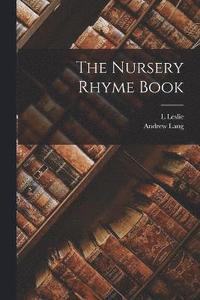 bokomslag The Nursery Rhyme Book