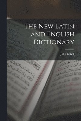 The New Latin and English Dictionary 1