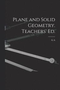 bokomslag Plane and Solid Geometry. Teachers' ed.