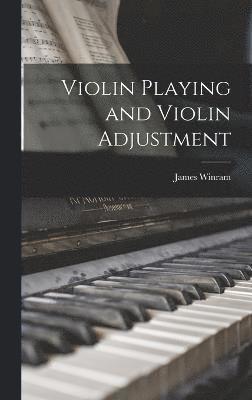 Violin Playing and Violin Adjustment 1