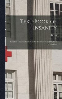 bokomslag Text-book of Insanity