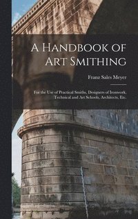 bokomslag A Handbook of art Smithing