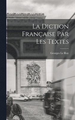 bokomslag diction française par les textes